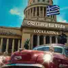 Loca Latina - Grecias a la Vida - Single